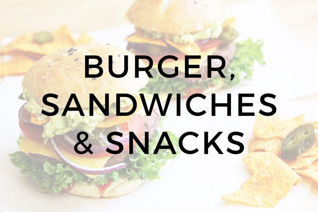Burger, Sandwiches & Snacks